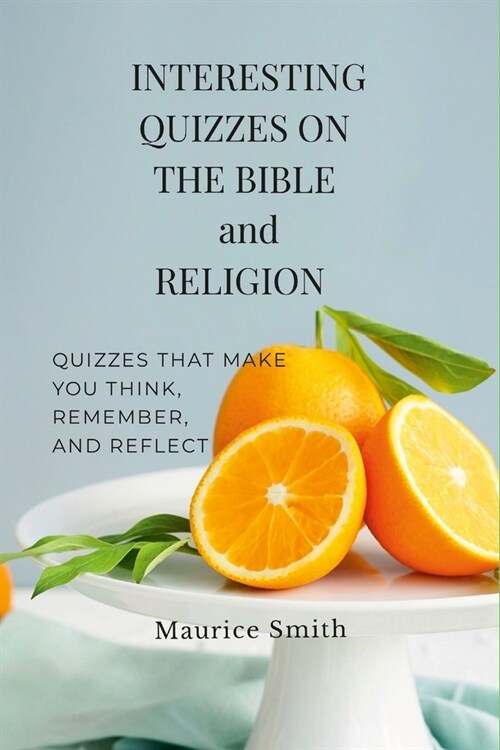 Interesting Quizzes on the Bible and Religion (Paperback)