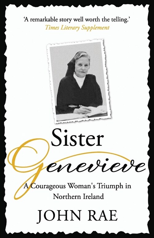 Sister Genevieve: The story of a remarkable yet little-known heroine of our time (Paperback)