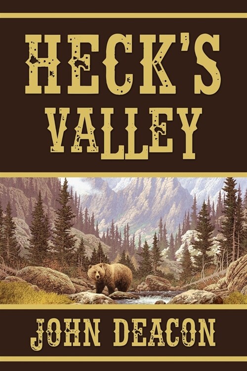 Hecks Valley: Heck and Hope, Book 2 (Paperback)