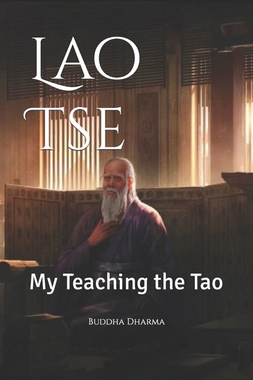 Lao Tse: My Teaching the Tao (Paperback)
