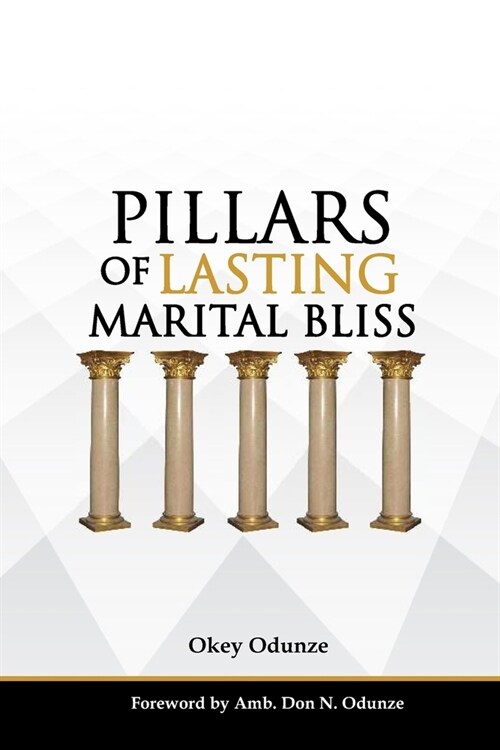 Pillars of Lasting Marital Bliss (Paperback)