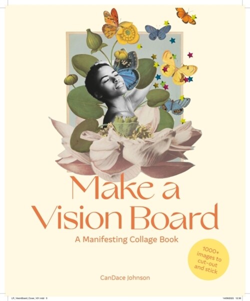 Make a Vision Board : A Manifesting Collage Book (Paperback)