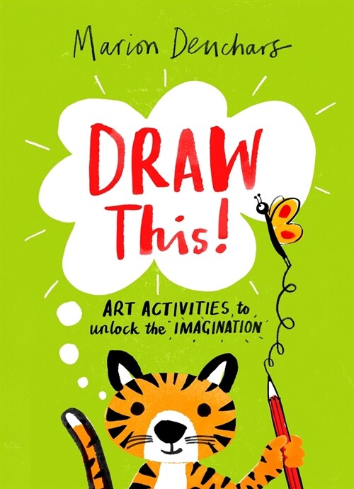 Draw This!: Art Activities to Unlock the Imagination (Paperback)