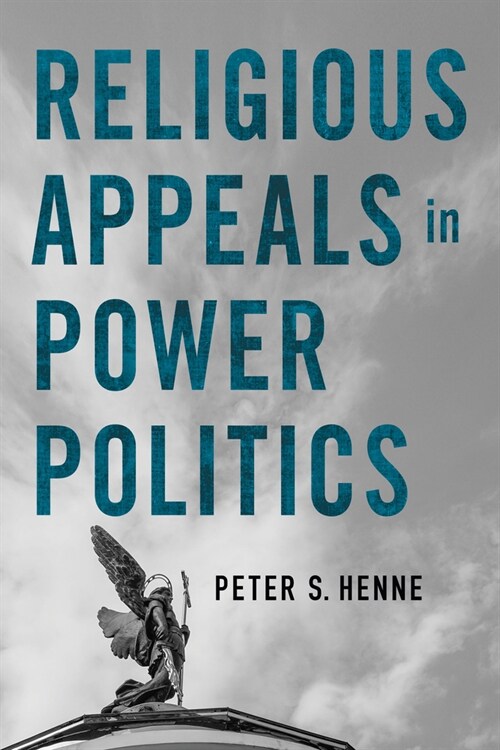 Religious Appeals in Power Politics (Hardcover)