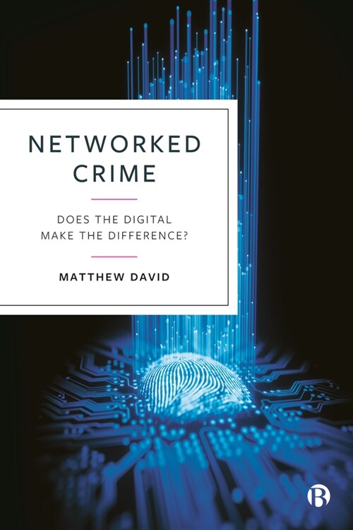 Networked Crime: Does the Digital Make the Difference? (Hardcover)