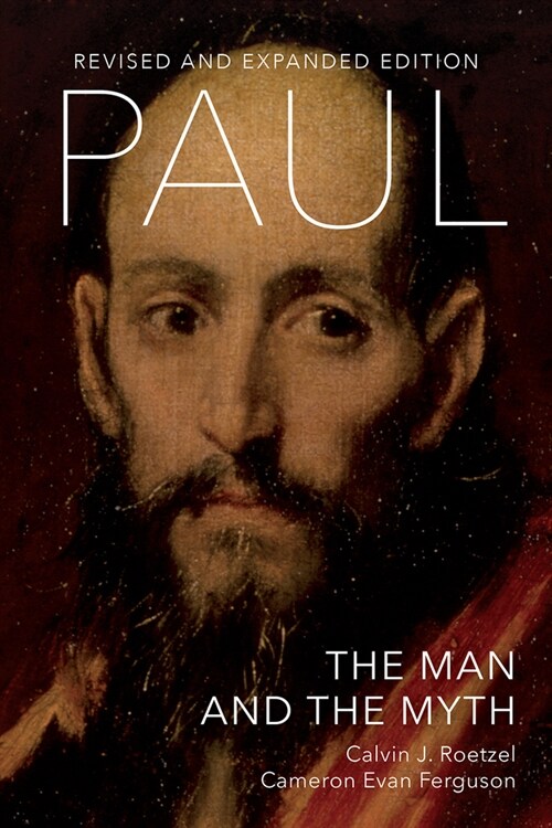 Paul: The Man and the Myth, Revised and Expanded Edition (Paperback, Revised and Exp)