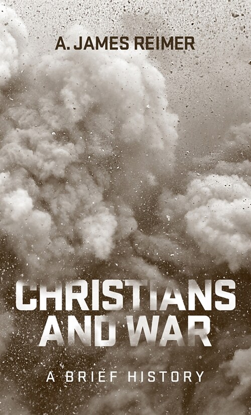 Christians and War: A Brief History (Paperback)