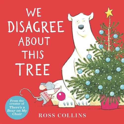 We Disagree about This Tree: A Christmas Story (Hardcover)