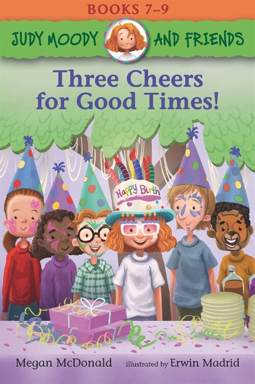 Judy Moody and Friends: Three Cheers for Good Times! (Paperback)