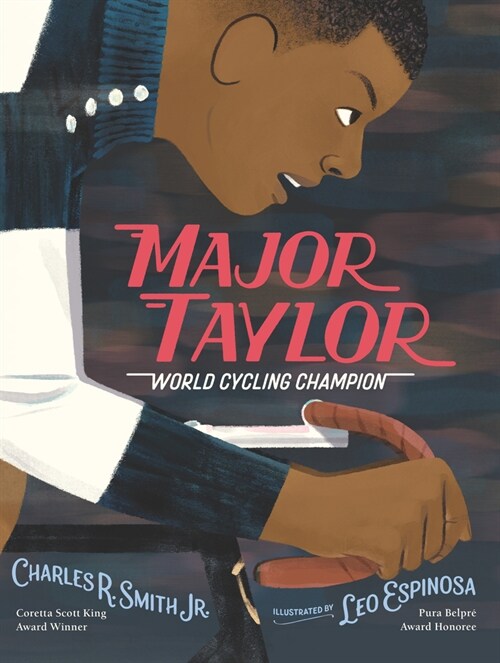 Major Taylor: World Cycling Champion (Hardcover)
