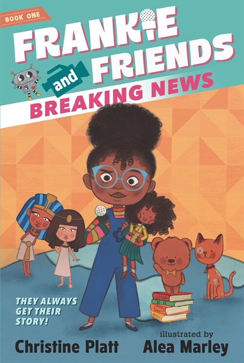Frankie and Friends: Breaking News (Hardcover)