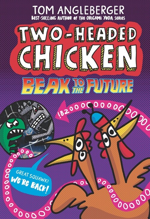 Two-Headed Chicken: Beak to the Future (Hardcover)