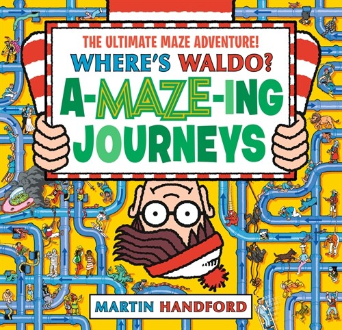 Wheres Waldo? Amazing Journeys: The Ultimate Maze Adventure! (Hardcover)