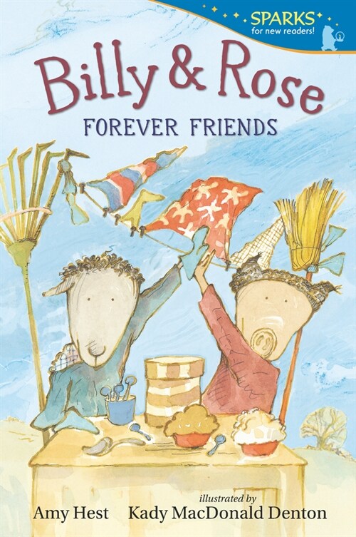 Billy and Rose: Forever Friends: Candlewick Sparks (Paperback)