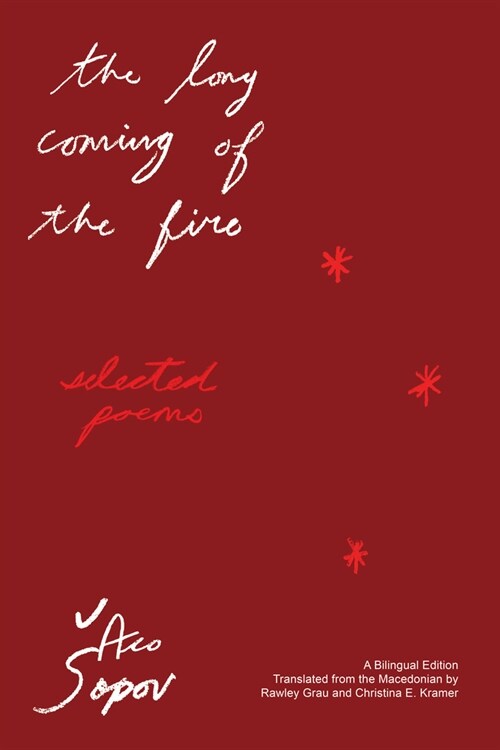 The Long Coming of the Fire: Selected Poems (Paperback)