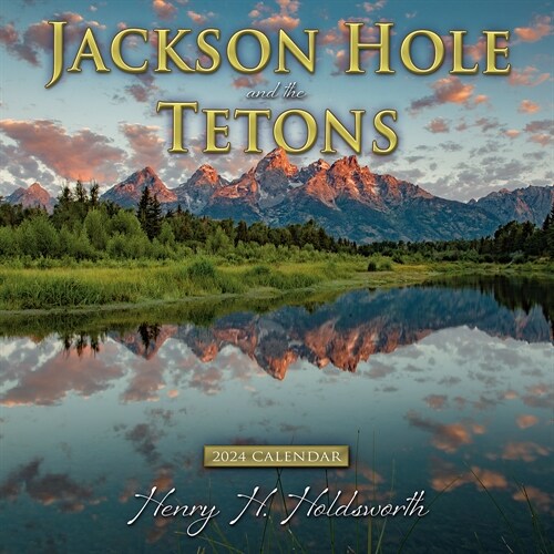 2024 Jackson Hole & the Tetons Wall Calendar (Wall)