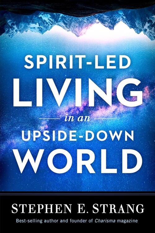 [중고] Spirit-Led Living in an Upside-Down World (Paperback)