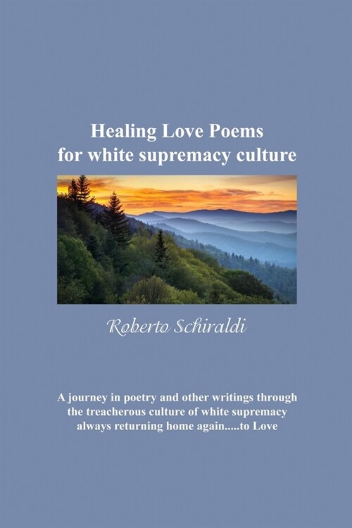 Healing Love Poems for white supremacy culture (Paperback)