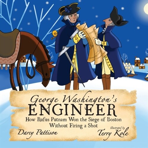 George Washingtons Engineer: How Rufus Putnam Won the Siege of Boston without Firing a Shot (Paperback)