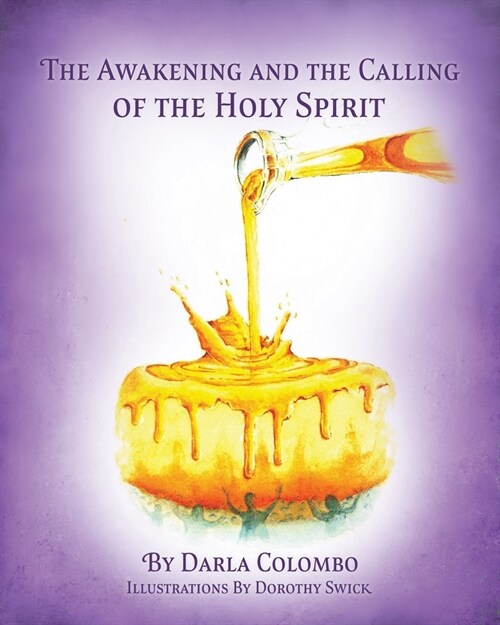 The Awakening and the Calling of the Holy Spirit (Paperback)