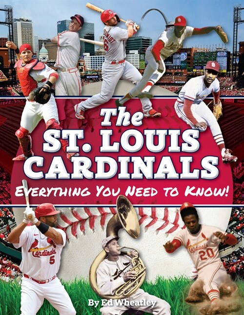 St. Louis Cardinals: Everything You Need to Know (Paperback)
