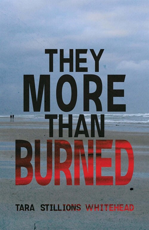 They More Than Burned (Paperback)