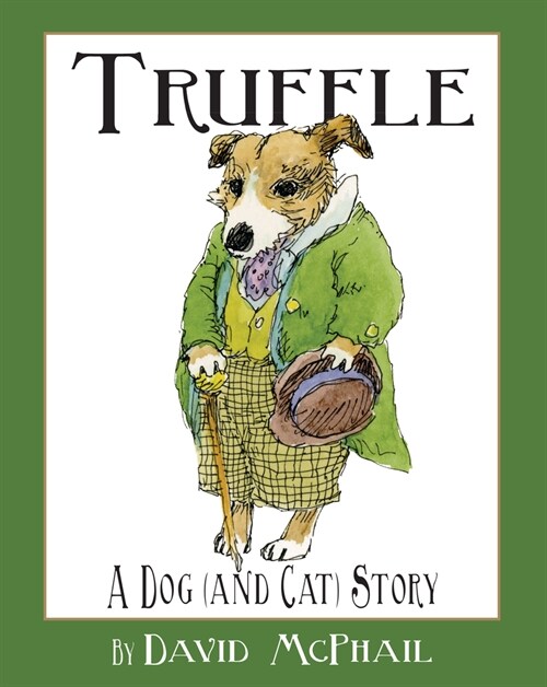 Truffle: A Dog (and Cat) Story (Hardcover)