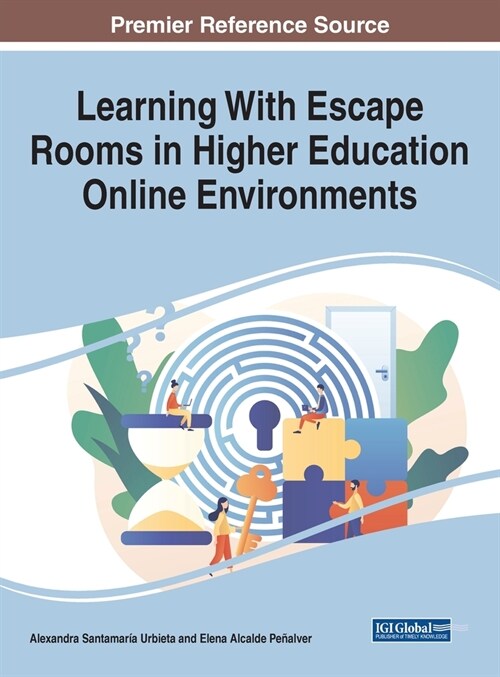 Learning With Escape Rooms in Higher Education Online Environments (Hardcover)