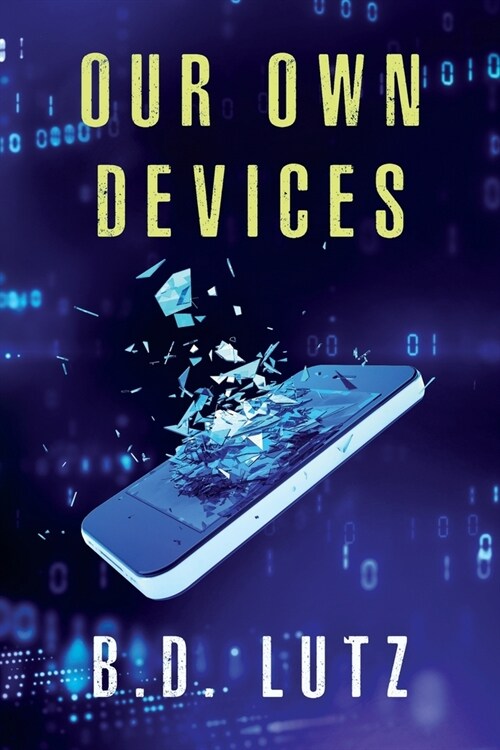 Our Own Devices (Paperback)