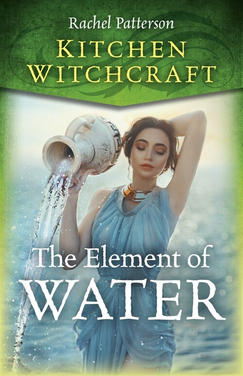 Kitchen Witchcraft: The Element of Water (Paperback)