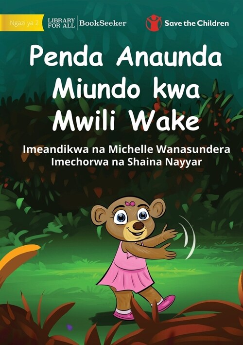 Bonny Makes Patterns with her Body - Penda Anaunda Miundo kwa Mwili Wake (Paperback)