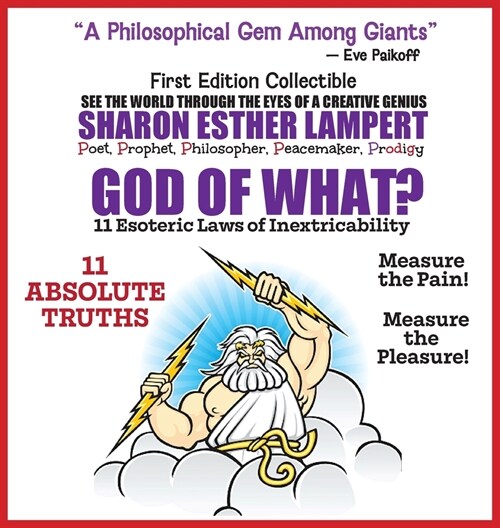 God of What? 11 Esoteric Laws of Inextricability - Q: Life: Gift or Punishment?: A Gift of Genius: Universe Is Organized by Laws of Inextricability (Hardcover)