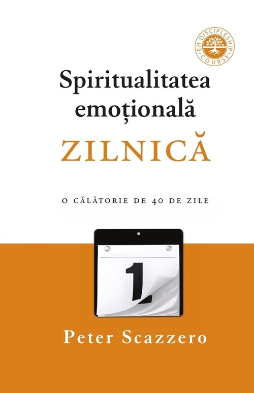 Spiritualitatea emoțională zilnică: O călătorie de 40 de zile ?preună cu Oficiul Zilnic (Paperback)