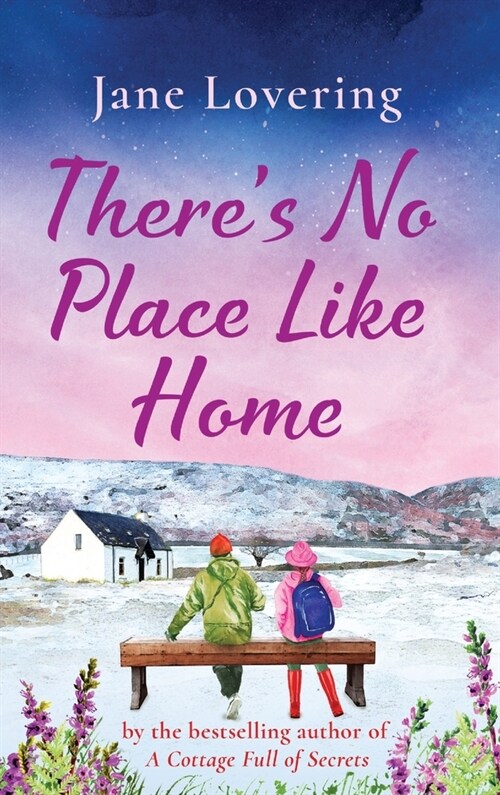Theres No Place Like Home (Hardcover)