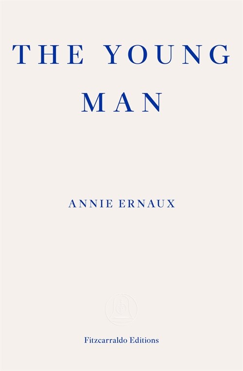 The Young Man – WINNER OF THE 2022 NOBEL PRIZE IN LITERATURE (Paperback)