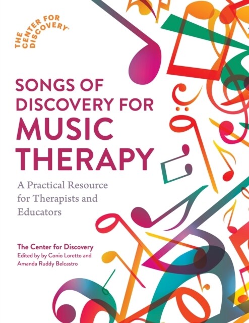 Songs of Discovery for Music Therapy : A Practical Resource for Therapists and Educators (Paperback)