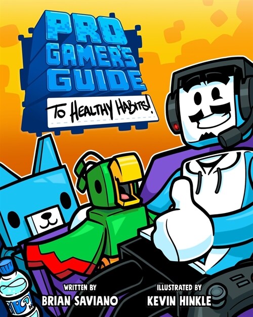 Pro Gamers Guide to Healthy Habits (Hardcover)