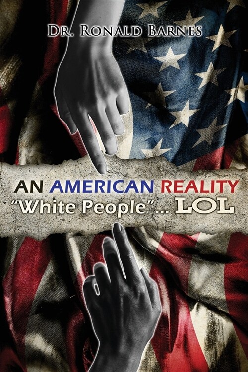 American Reality: White People . . . LOL (Paperback)