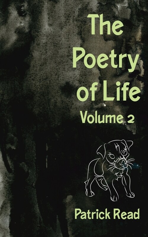 The Poetry of Life, Volume Two (Paperback)