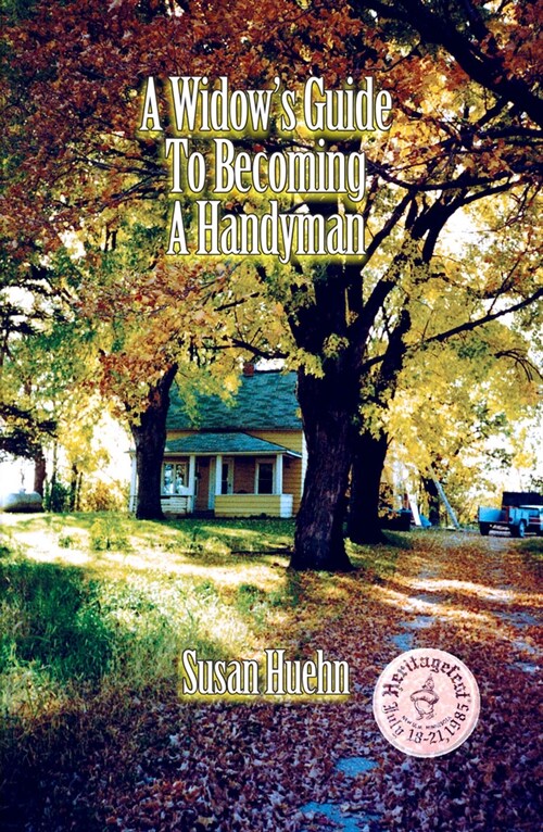 A Widows Guide to Becoming a Handyman (Paperback)