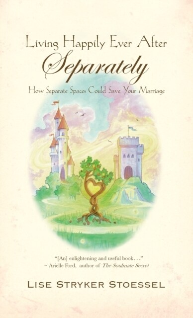 Living Happily Ever After--Separately (Hardcover)