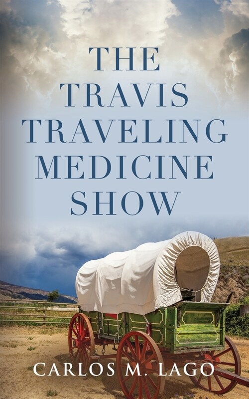The Travis Traveling Medicine Show (Paperback)