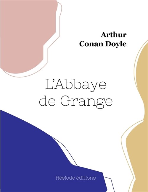 LAbbaye de Grange (Paperback)