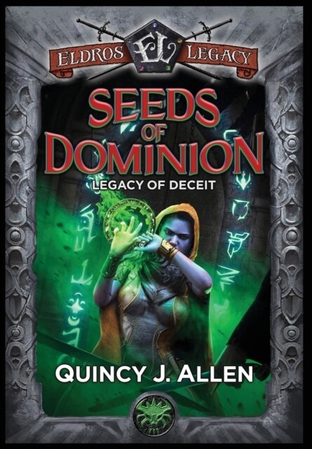 Seeds of Dominion: Legacy of Deceit (Hardcover)