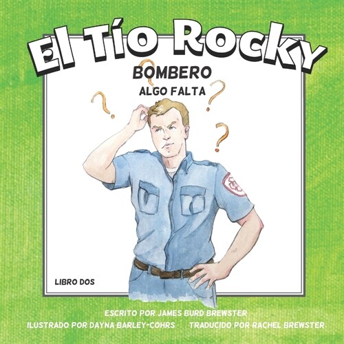 El Tio Rocky - Bombero - Libro 2 - Algo Falta (Paperback)