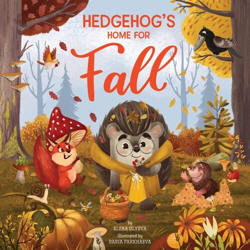 Hedgehogs Home for Fall (Hardcover)