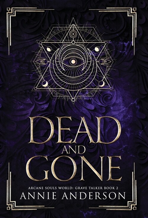 Dead and Gone: Arcane Souls World (Hardcover)