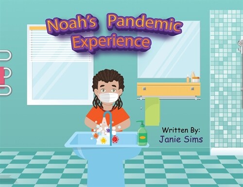 Noahs Pandemic Experience (Paperback)