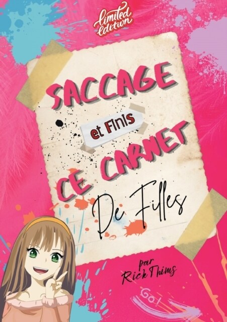 Saccage et finis ce carnet de filles (?ition limit?): Le d?ruire sera ta plus belle cr?tion et le finir sera une r??ation pour toi. Une ?ition (Paperback)