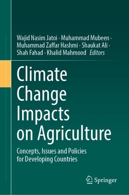 Climate Change Impacts on Agriculture: Concepts, Issues and Policies for Developing Countries (Hardcover, 2023)